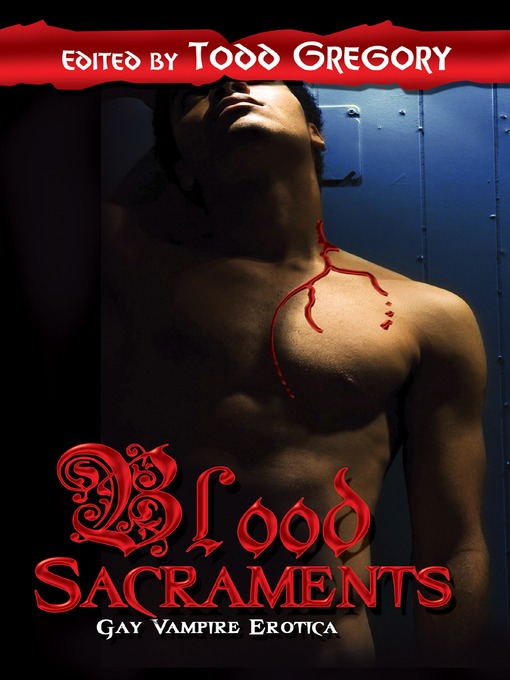 Title details for Blood Sacraments by Todd Gregory - Available